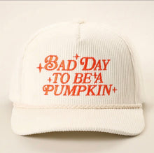 Load image into Gallery viewer, Bad day to be a pumpkin
