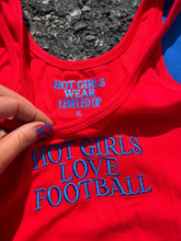 Load image into Gallery viewer, Hot Girls love football tank
