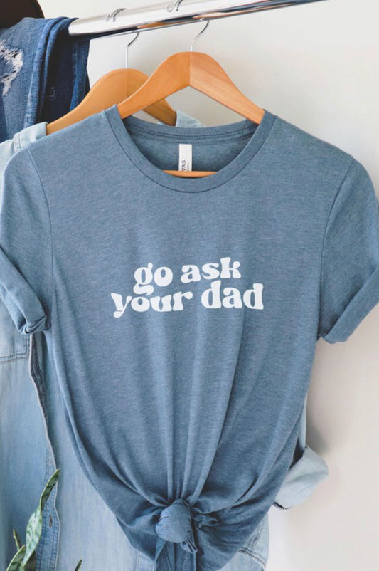 Go Ask Your Dad